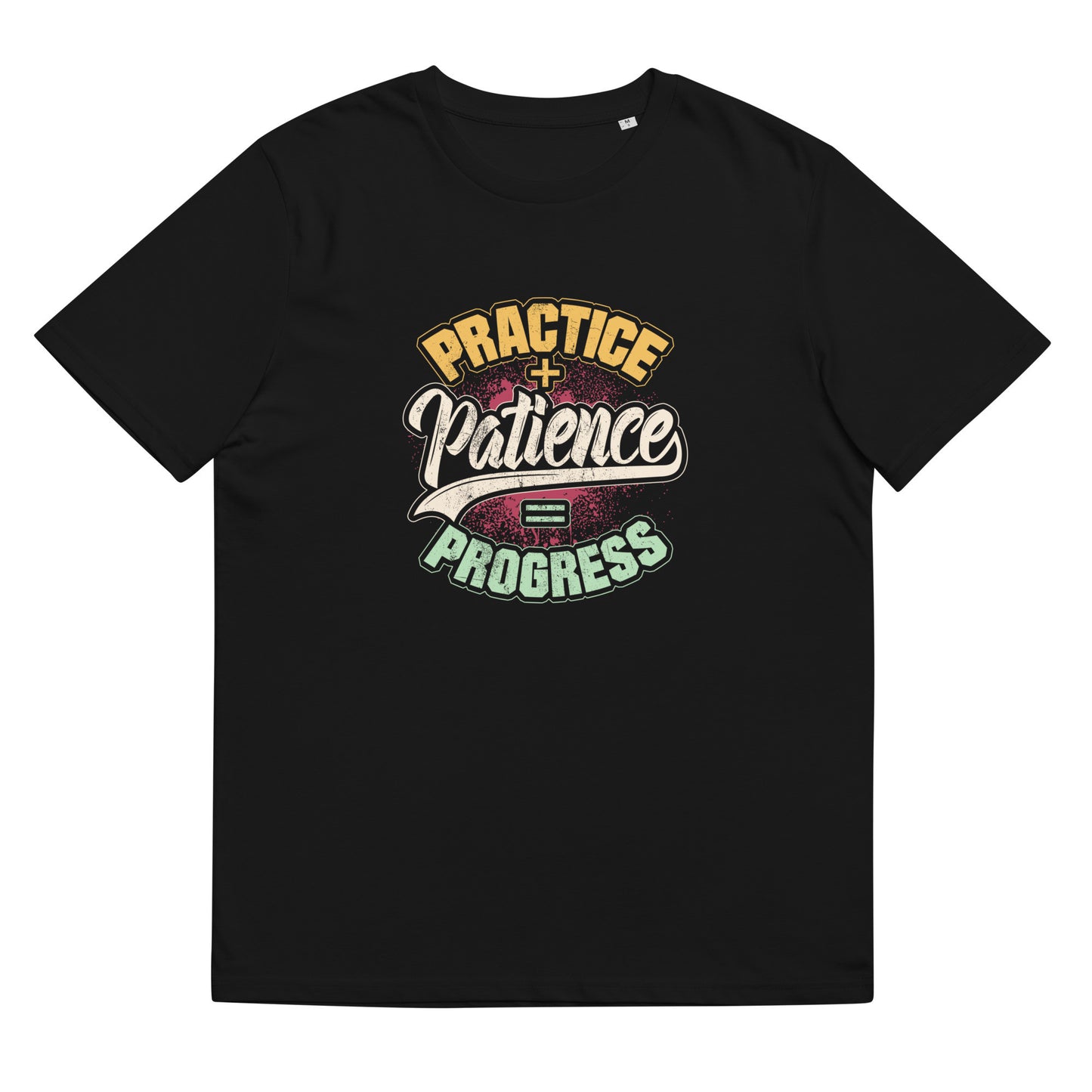 Practice + Patience = Progress Tee