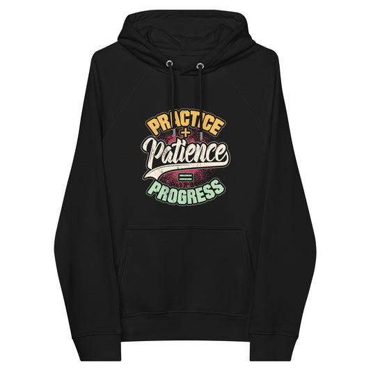 Practice + Patience = Progress Hoodie